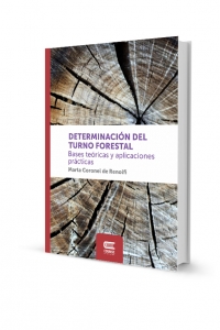 DETERMINACIÓN DEL TURNO FORESTAL. Bases teóricas y aplicaciones prácticas.