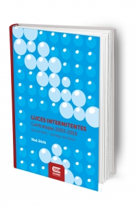 LUCES INTERMITENTES. Contratapas 2003-2019. Buenos Aires - Santiago del Estero