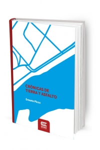CRÓNICAS DE TIERRA Y ASFALTO
